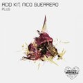 Acid Kit、Nico Guerrero - Plug