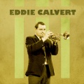 Eddie Calvert - Oh Mio Bambino Caro