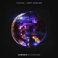 tamara - Keep Dancing (Original Mix)