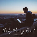 Work Music、Focus and Work、Music for Working - Suitable Comfort