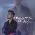 Akira Phan - Chẳng Muốn Giữ Lấy (Beat)