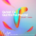 VANRA、Hilary - Qu'est Ce Qui N'a Pas Marché