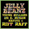Jelly Beanz ft Riff Raff (feat. Riff Raff, Young Bullard & Native) [Explicit]