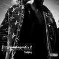 Frvrfriday - How Would You Feel (Explicit)