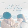 伍诗云 - What If Love