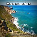 Meeresrauschen zum Schlafen, Ausspannen und für Qigong