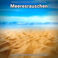 Meeresrauschen ohne Musik zum Einschlafen und Durchschlafen