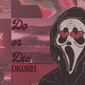 OKORU - DO OR DİE (lofi)