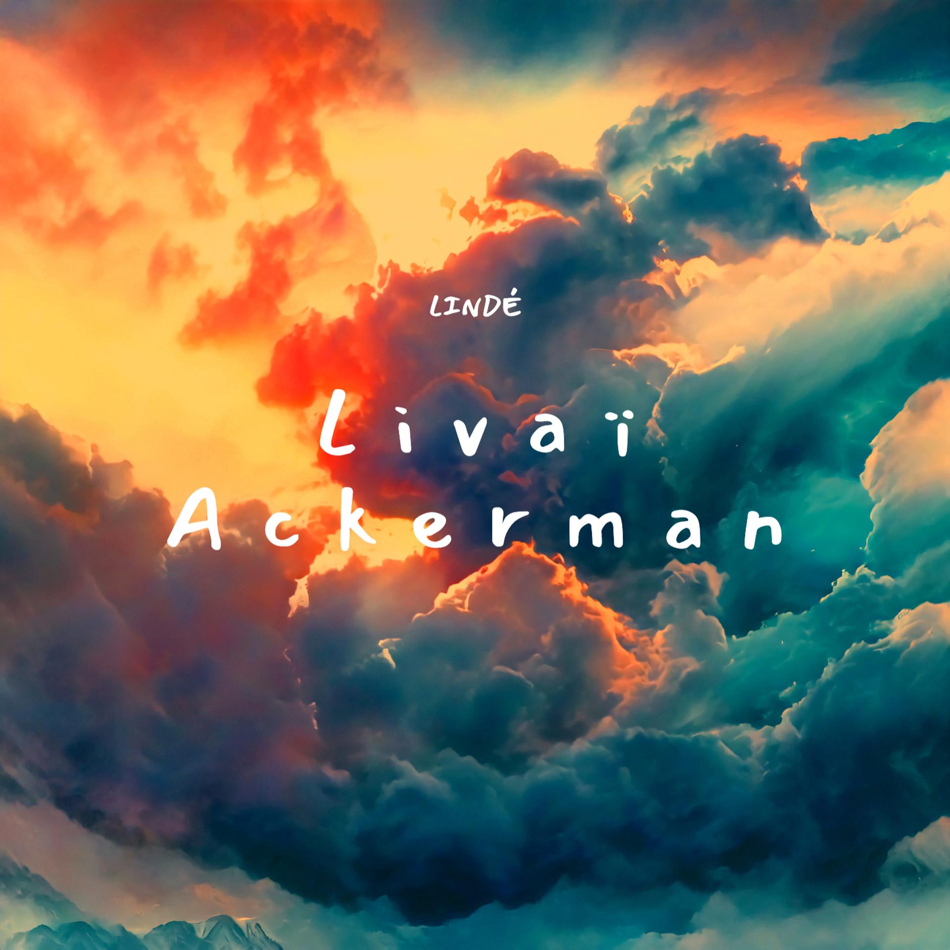 Kpri、Dinos、Lindé - Livaï Ackerman (Explicit)