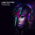 Larry Scottish - Played Alive