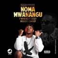 Noma Mwanangu (feat. Deddy)(Explicit)