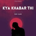 Scar - Kya Khabar Thi