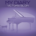 Victoria Blom - My Diary