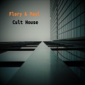 FloRy、Paul - Cult House (Sunriseclubversion)