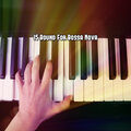 Relaxing Piano Music Consort - Chill Out Sandy