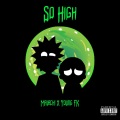 So High (feat. Young FK)(Explicit)