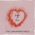 ChillDrumsRecords - Lookin 4 Love