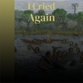 The Brazos Valley Boys - That's The Recipe For A Heartache
