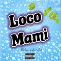 L.a.2.s、Robin Packalen - Loco Mami