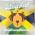 ChillDrumsRecords - Booyakah