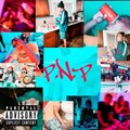 P.N.P. (feat. Quells) [Explicit]
