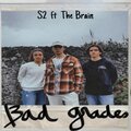 S2、The Brain - BAD GRADES (feat. THE BRAIN)(Explicit)