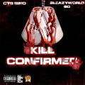 Kill Confirmed (feat. SleazyWorld Go)(Explicit)