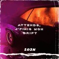 Attends, j'finis mon drift (Explicit)
