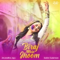 Anuradha Juju、Salim-Sulaiman - Biraj Mein Jhoom