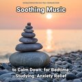 Relaxing Music by Melina Reat、Relaxing Spa Music、Yoga - Soothing Music to Calm Down and for Bedtime Part 38