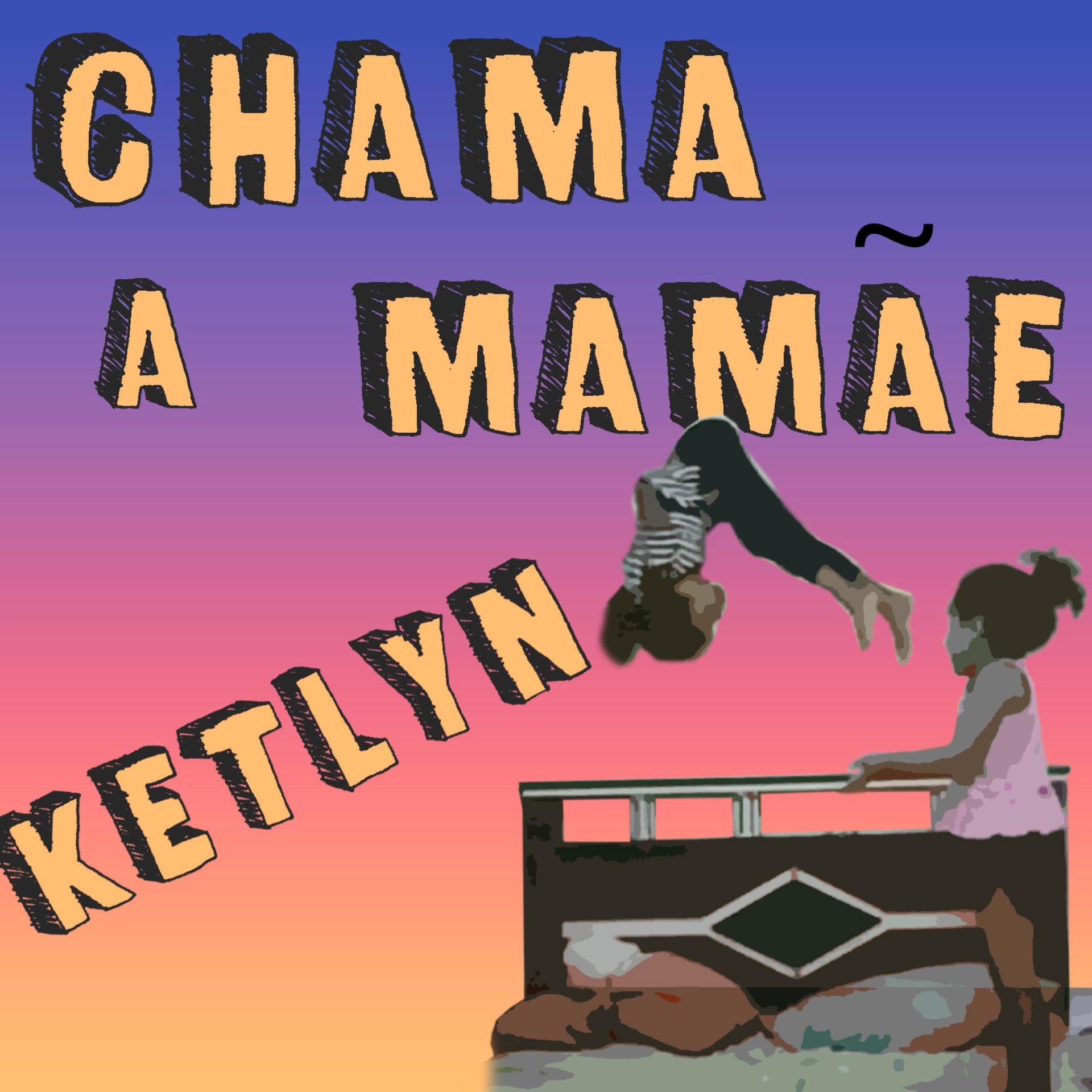 AtilaKw - Chama a mamãe, Ketlyn