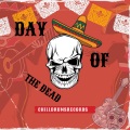 ChillDrumsRecords - Day Of The Dead