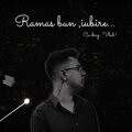 Vlad Cojan - Ramas bun,iubire.