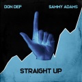 Straight Up (feat. Sammy Adams)(Explicit)