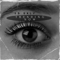 Ed Saly - Trending Now