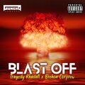 Blast Off (feat. Tragedy Khadafi & Brehon Corprew) [Explicit]