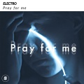 Pray For Me