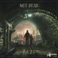 Not Dead (Radio Edit)