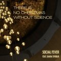 Social Fever、Diana Timbur - There Is No Christmas Without Science