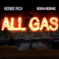 Neisha Neshae、Herbie Rich - ALL GAS (Explicit)