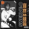 Swerve-O - Return Of The Mac (Explicit)