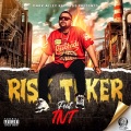 Risk Taker (feat. TNT)