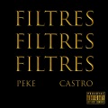 FILTRES 3X (feat. Castro)(Explicit)