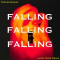 Lucky Rose、Trevor Daniel - Falling (Lucky Rose Remix)