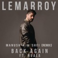 Manush-K、Shei、Lemarroy、Nuala - Back Again (Manush-k & Shei Remix)