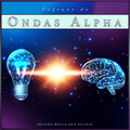 Ondas Alfa Colectivo、Latidos Binaurales Ondas Alfa、Estudiar Las Ondas Alfa - Tonos isocrónicos