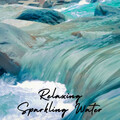 Relaxing Sparkling Water - 2 Hours