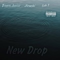 NEW DROP (feat. Jlewski & Luh T)(Explicit)