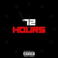 72 Hours (Explicit)