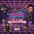 TAZI、Hugel - Gym Quarantine (TAZI Edit)